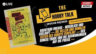 Die positiven und dunklen Seiten im Hobby verfilmt  Der Hobby Talk - Sportkarten News W06/25