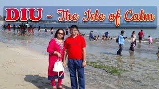 Diu | The Isle Of Calm | Shukla Choudhury