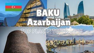 Top 10 Places of Baku Azerbaijan 2024 | Baku Complete Tour Guide