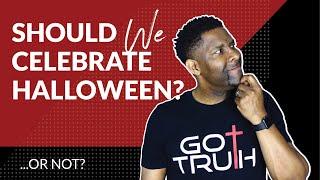 Should Christians Celebrate Halloween?