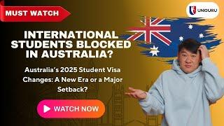 Australia Student Visa Changes 2025  | New Rules, Bans & Work Restrictions Explained!