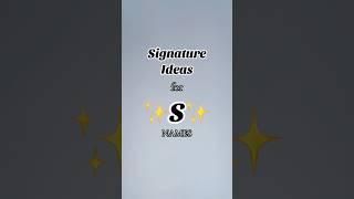 Easy “S” Signature Style Ideas #easy #signature #howto #digital #create #nickname #s