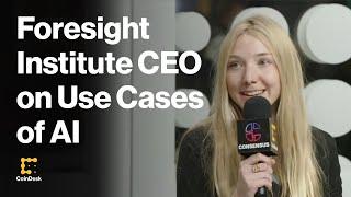 Foresight Institute CEO on Use Cases of AI
