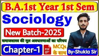 Sociology for ba 1st semester chapter-1 | new batch-2025 | Meaning definition and scope of sociology