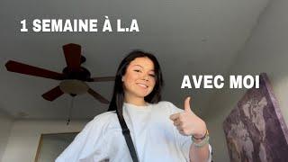 VLOG 1 SEMAINE À L.A