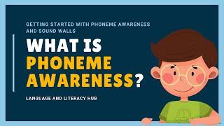 What is Phoneme Awareness? | Getting Started with Phoneme Awareness and Sound Walls
