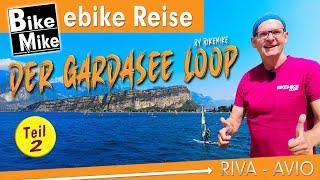 Der Gardasee Loop by BikeMike | Fahrtag 2 | Von Riva über den Lago di Garda bis nach Avio