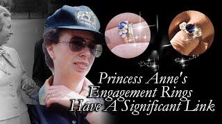 Hidden Meanings: A Closer Look at Princess Anne's Engagement Rings