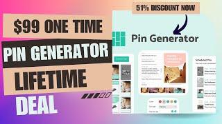 Pin Generator Lifetime Deal | Boost Your Traffic Instantly | $99 Lifetime Deal | 51% Now