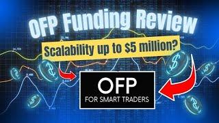 OFP Funding Review 2024: The Future of Prop Trading Unveiled