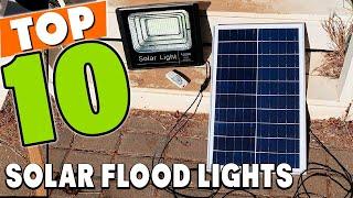 Best Solar Flood Light In 2024 - Top 10 Solar Flood Lights Review