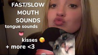 ASMR | FAST/SLOW MOUTH SOUNDS *NO TALKING AFTER INTRO* 