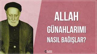 Allah Günahlarımı Nasıl Bağışlar? | Medineli Hacı Osman Efendi