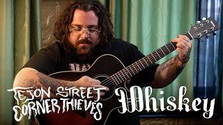 Tejon Street Corner Thieves - Whiskey (Acoustic)