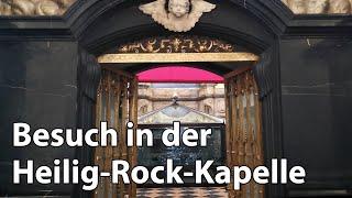 Ein Besuch in der Heilig Rock Kapelle