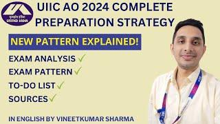 UIIC AO 2024-25 Preparation Strategy|New Pattern, Exam Analysis, To-Do List & Top Sources in English