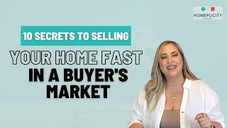 10 Secrets to Selling Your Home Fast in a Buyer's Market| #torontobuyermarket #realestatetips