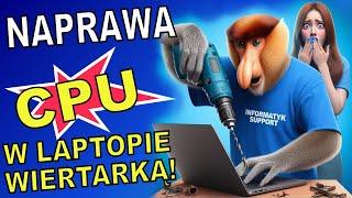 Spalone CPU w laptopie? Naprawiam wiertarką! Chiński laptop Teclast F15S się nie włącza.