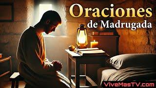 Oraciones de madrugada  Sanidad y liberación en nombre de Jesucristo