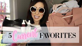 Current Fashion & Beauty Favorites | The Style Chronicles