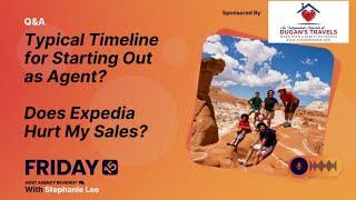 (188) Typical Timeline for Starting Out as Agent? Does Expedia Hurt My Sales?