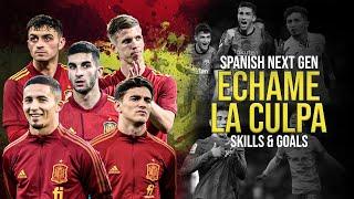 Spanish Next Gen ●  Échame La Culpa | Skills and Goals 21/22