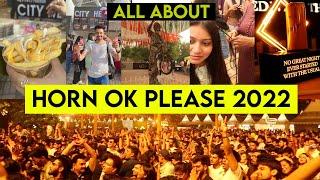 Horn OK Please Fest Delhi 2022 | All You Need to Know | Food and Music Festival | JLN Stadium Delhi