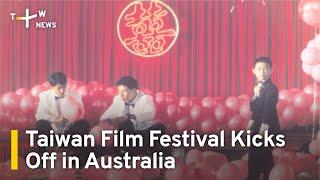 Taiwan Film Festival Kicks Off in Australia | TaiwanPlus News