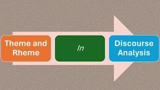 Theme & Rheme in Discourse Studies/Discourse Analysis | Marked vs Unmarked Theme