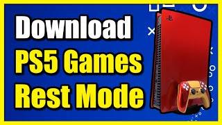 How to Download PS5 Games & Updates in Rest Mode on PS5 Console (Easy Tutorial)