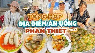 SUMMARY OF 12 famous dining places in PHAN THIET 2023, delicious and cheap, you must try