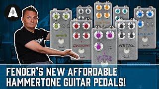 Fender Hammertone Pedals - New Affordable Range of FX Pedals!