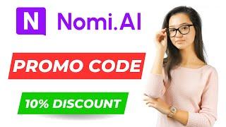 Nomi Ai Coupon Code | Saving 10% On Plans.