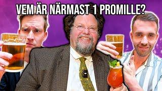 Drick till 1 promille annars förlorar du! Med Edward Blom & Kapten Mat