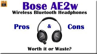 Bose AE2w Wireless Headphones  - Pros & Cons (Worth it or Waste?)​​​ | H2TechVideos​​​