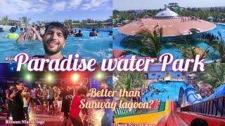 Paradise water park 2024 | Better than Sunway lagoon? | Rizwan Niazi Vlogs