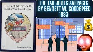 Financial Book Reading: The Tao Jones Averages By Bennett W. Goodspeed (1983)