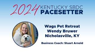 Wags Pet Retreat – 2024 Kentucky SBDC Pacesetter Award