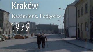 Krakowski Kazimierz oraz Podgórze w 1979 roku