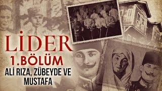 LİDER - Atatürk | 1. Bölüm