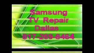 Samsung TV Repair Dallas (817)269-8464