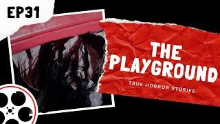 True Horror Stories - The Playground (POV)