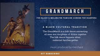 GrandMarch - Cultural Folk Dance of the BLACK DIASPORA