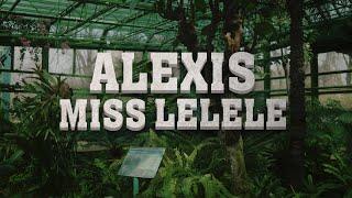 Alexis - Miss Lelele (Official Video)