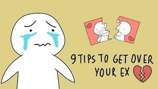 9 Tips to Get Over Your Ex