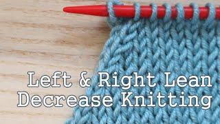 Left & Right Lean Decrease Knitting