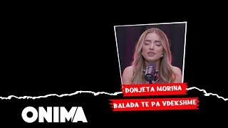 Donjeta Morina - Balada te pa vdekshme