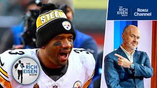 Rich Eisen: Steelers Can Reach Super Bowl If Russell Wilson Keeps Cookin’ | The Rich Eisen Show