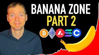 The Banana Zone (Part 2) is Ready To Begin 