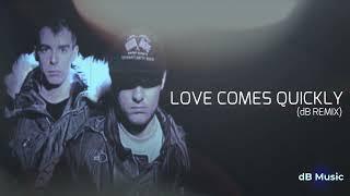 Pet Shop Boys - Love Comes Quickly (dB Remix)